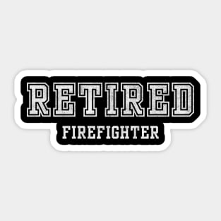 Retired Firefighter Sticker